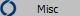 Misc