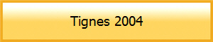 Tignes 2004