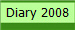 Diary 2008
